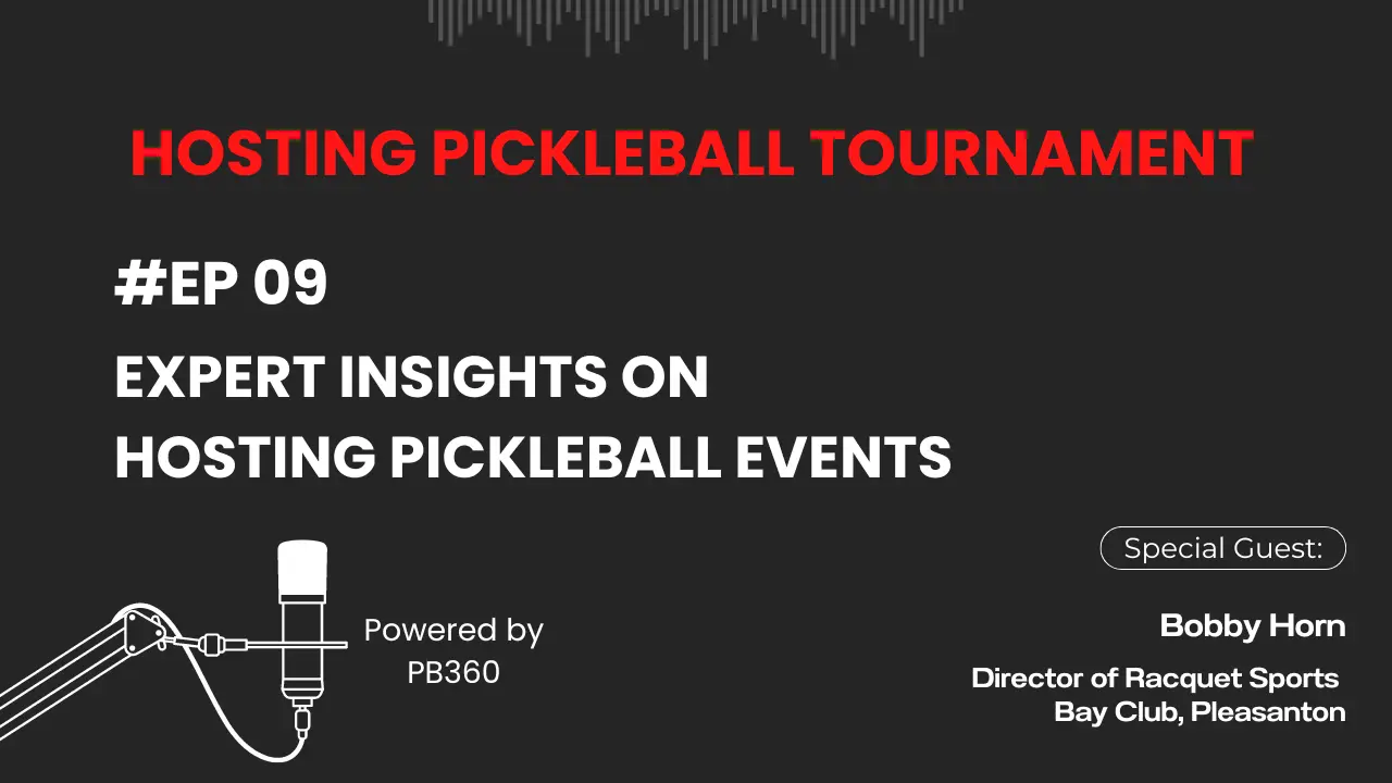 Bobby's Guide to Hosting Your Own Pickleball Event