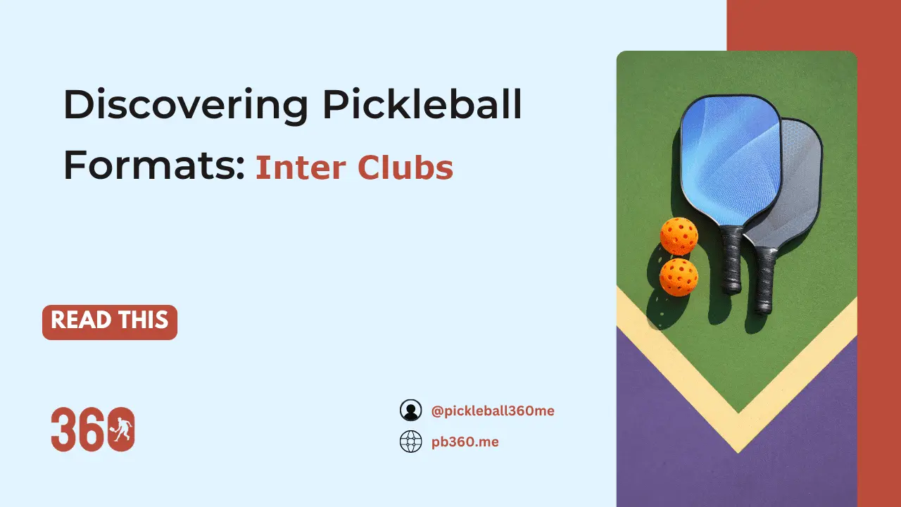 Discovering Pickleball Formats: Inter-clubs