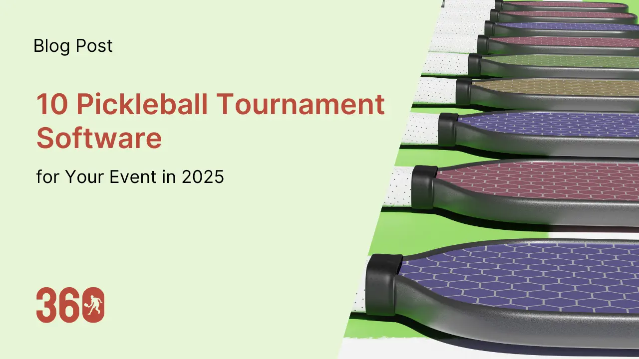 10 Pickleball Tournament Software for Your Event in 2025